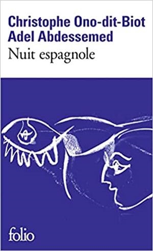 NUIT ESPAGNOLE | 9782072897542 | ONO-DIT-BIOT,CHRISTOPHE/ABDESSEMED,ADEL | Libreria Geli - Librería Online de Girona - Comprar libros en catalán y castellano