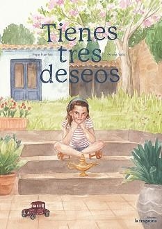 TIENES TRES DESEOS | 9788416566297 | FUERTES, PEP | Libreria Geli - Librería Online de Girona - Comprar libros en catalán y castellano
