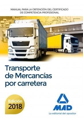 MANUAL PARA LA OBTENCIÓN DEL CERTIFICADO DE COMPETENCIA PROFESIONAL DE TRANSPORTE DE MERCANCIAS POR CARRETERA(4ª EDICIÓN 2018) | 9788414214114 | GUILLÉN VELASCO, RAFAEL | Libreria Geli - Librería Online de Girona - Comprar libros en catalán y castellano