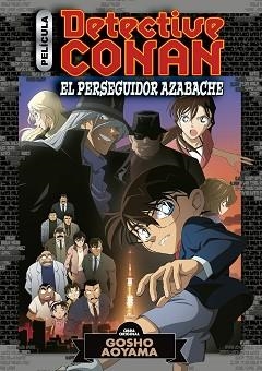 DETECTIVE CONAN ANIME COMIC Nº 04 EL PERSEGUIDOR AZABACHE | 9788413417653 | AOYAMA,GOSHO | Libreria Geli - Librería Online de Girona - Comprar libros en catalán y castellano