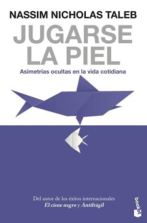 JUGARSE LA PIEL | 9788408247463 | TALEB,NASSIM NICHOLAS | Llibreria Geli - Llibreria Online de Girona - Comprar llibres en català i castellà