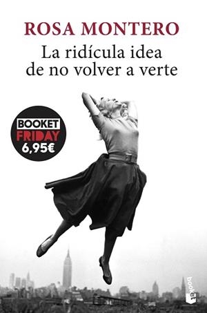 LA RIDÍCULA IDEA DE NO VOLVER A VERTE | 9788432239281 | MONTERO,ROSA | Llibreria Geli - Llibreria Online de Girona - Comprar llibres en català i castellà