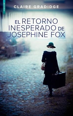 EL RETORNO INESPERADO DE JOSEPHINE FOX | 9788417626518 | GRADIDGE,CLAIRE | Libreria Geli - Librería Online de Girona - Comprar libros en catalán y castellano