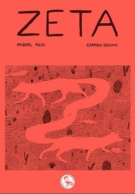 ZETA  | 9788418782046 | ROJO,MIGUEL/SEGOVIA,CARMEN | Libreria Geli - Librería Online de Girona - Comprar libros en catalán y castellano