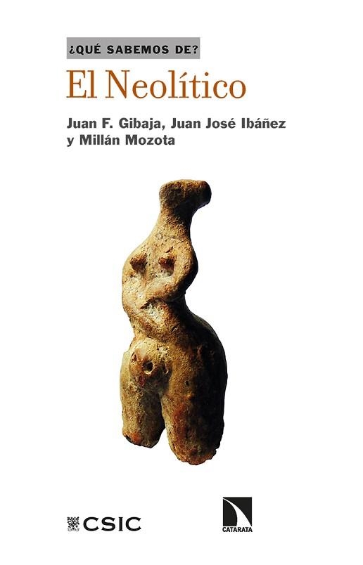 EL NEOLÍTICO | 9788413523200 | GIBAJA BAO,JUAN FRANCISCO/IBÁÑEZ,JUAN JOSÉ/MOZOTA HOLGUERAS,MILLÁN | Libreria Geli - Librería Online de Girona - Comprar libros en catalán y castellano