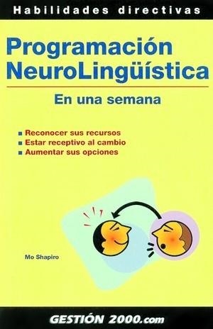 PROGRAMACION NEUROLINGUISTICA EN UNA SEMANA | 9788480889841 | SHAPIRO,MO | Llibreria Geli - Llibreria Online de Girona - Comprar llibres en català i castellà