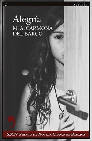 ALEGRÍA | 9788418584244 | CARMONA DEL BARCO,MIGUEL ÁNGEL | Libreria Geli - Librería Online de Girona - Comprar libros en catalán y castellano
