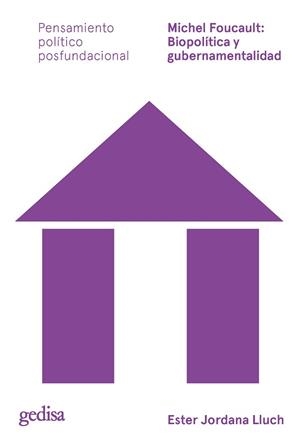 MICHEL FOUCAULT.BIOPOLÍTICA Y GUBERNAMENTALIDAD | 9788418525575 | JORDANA LLUCH,ESTER | Libreria Geli - Librería Online de Girona - Comprar libros en catalán y castellano