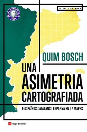UNA ASIMETRIA CARTOGRAFIADA.ELS PAISOS CATALANS I ESPANYA EN 27 MAPES | 9788418197864 | BOSCH I BATLLE,QUIM | Libreria Geli - Librería Online de Girona - Comprar libros en catalán y castellano