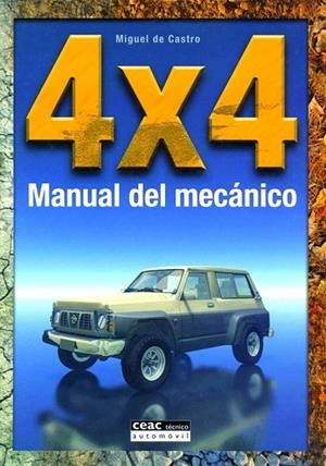 4X4 MANUAL DEL MECANICO | 9788432911668 | DE CASTRO,MIGUEL | Libreria Geli - Librería Online de Girona - Comprar libros en catalán y castellano