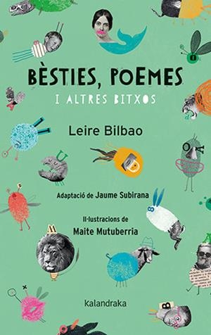 BÈSTIES,POEMES I ALTRES BITXOS | 9788418558238 | BILBAO,LEIRE | Libreria Geli - Librería Online de Girona - Comprar libros en catalán y castellano
