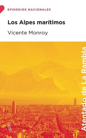 LOS ALPES MARÍTIMOS | 9788483812723 | MONROY,VICENTE | Llibreria Geli - Llibreria Online de Girona - Comprar llibres en català i castellà