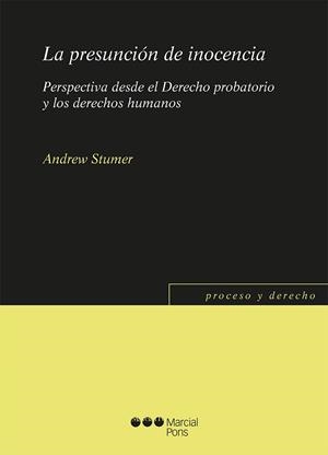 LA PRESUNCIÓN DE INOCENCIA.PERSPECTIVA DESDE EL DERECHO PROBATORIO Y LOS DERECHOS HUMANOS | 9788491234586 | STUMER,ANDREW | Libreria Geli - Librería Online de Girona - Comprar libros en catalán y castellano