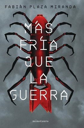 MÁS FRÍA QUE LA GUERRA | 9788445011829 | PLAZA MIRANDA,FABIÁN | Libreria Geli - Librería Online de Girona - Comprar libros en catalán y castellano