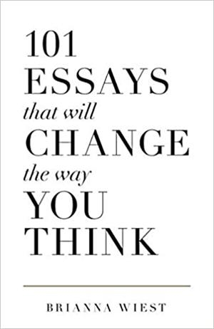 101 ESSAYS THAT WILL CHANGE THE WAY YOU THINK | 9781945796067 | WIEST,BRIANNA | Llibreria Geli - Llibreria Online de Girona - Comprar llibres en català i castellà