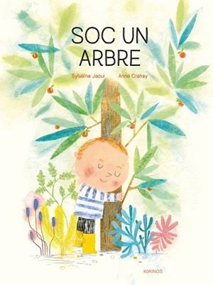 SOC UN ARBRE | 9788417742546 | JAOUI,SYLVAINE | Libreria Geli - Librería Online de Girona - Comprar libros en catalán y castellano