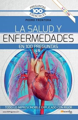LA SALUD Y ENFERMEDADES EN 100 PREGUNTAS | 9788413052090 | FRONTERA,PEDRO | Libreria Geli - Librería Online de Girona - Comprar libros en catalán y castellano