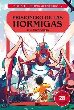ELIGE TU PROPIA AVENTURA-7.PRISIONERO DE LAS HORMIGAS | 9788427221734 | MONTGOMERY, R.A. | Libreria Geli - Librería Online de Girona - Comprar libros en catalán y castellano
