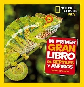 MI PRIMER GRAN LIBRO DE REPTILES Y ANFIBIOS | 9788482987958 | HUGHES,CATHERINE D. | Llibreria Geli - Llibreria Online de Girona - Comprar llibres en català i castellà