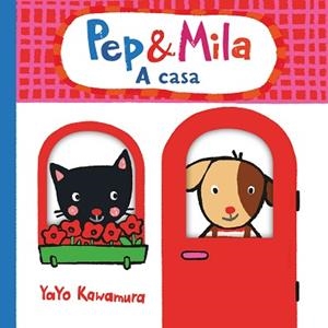 PEP & MILA A CASA | 9788466149617 | KAWAMURA,YAYO | Llibreria Geli - Llibreria Online de Girona - Comprar llibres en català i castellà