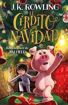 EL CERDITO DE NAVIDAD | 9788418637742 | ROWLING,J.K. | Libreria Geli - Librería Online de Girona - Comprar libros en catalán y castellano
