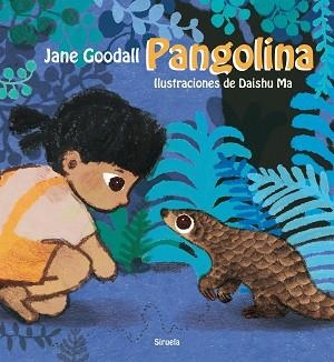 PANGOLINA | 9788418859083 | GOODALL,JANE | Libreria Geli - Librería Online de Girona - Comprar libros en catalán y castellano