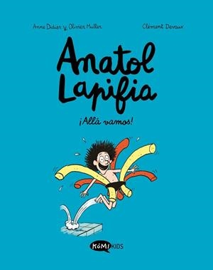 ANATOL LAPIFIA.ALLÁ VAMOS! | 9788412257168 | DIDIER,ANNE/MULLER,OLIVIER | Llibreria Geli - Llibreria Online de Girona - Comprar llibres en català i castellà