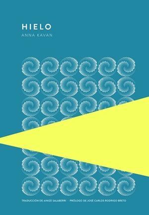 HIELO | 9789992076125 | KAVAN,ANNA | Llibreria Geli - Llibreria Online de Girona - Comprar llibres en català i castellà