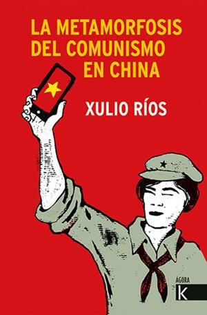 LA METAMORFOSIS DEL COMUNISMO EN CHINA | 9788416721818 | RÍOS, XULIO | Libreria Geli - Librería Online de Girona - Comprar libros en catalán y castellano