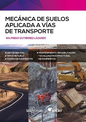 MECÁNICA DE SUELOS APLICADA A VÍAS DE TRANSPORTE | 9788426733689 | GUTIÉRREZ LAZARES,WILFREDO | Llibreria Geli - Llibreria Online de Girona - Comprar llibres en català i castellà