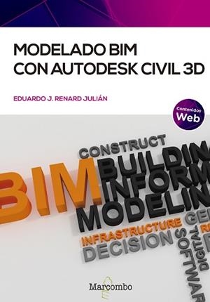 MODELADO BIM CON AUTODESK CIVIL 3D | 9788426732835 | RENARD JULIÁN,EDUARDO J. | Llibreria Geli - Llibreria Online de Girona - Comprar llibres en català i castellà