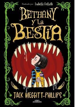 BETHANY Y LA BESTIA | 9788420452470 | MEGGITT-PHILLIPS,JACK | Libreria Geli - Librería Online de Girona - Comprar libros en catalán y castellano