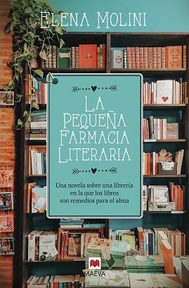 LA PEQUEÑA FARMACIA LITERARIA | 9788418184604 | MOLINI,ELENA | Libreria Geli - Librería Online de Girona - Comprar libros en catalán y castellano