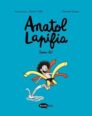 ANATOL LAPIFIA-1.SOM-HI! | 9788412257175 | DIDIER,ANNE/MULLER,OLIVIER | Llibreria Geli - Llibreria Online de Girona - Comprar llibres en català i castellà