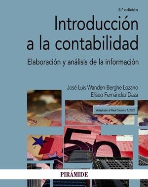 INTRODUCCIÓN A LA CONTABILIDAD.ELABORACION Y ANÁLISIS DE LA INFORMACION | 9788436845709 | WANDEN-BERGHE,JOSÉ LUIS/FERNÁNDEZ DAZA,ELISEO | Llibreria Geli - Llibreria Online de Girona - Comprar llibres en català i castellà