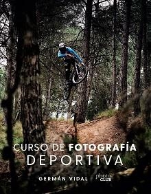 CURSO DE FOTOGRAFÍA DEPORTIVA | 9788441544369 | VIDAL PONCE,GERMÁN | Llibreria Geli - Llibreria Online de Girona - Comprar llibres en català i castellà