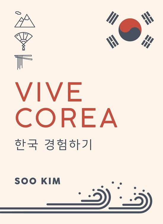 VIVE COREA | 9788491584186 | KIM,SOO | Libreria Geli - Librería Online de Girona - Comprar libros en catalán y castellano