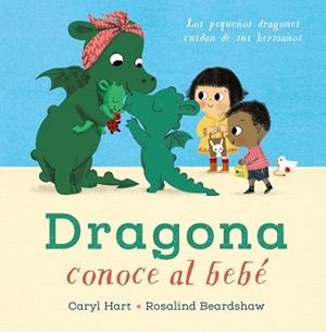 DRAGONA CONOCE AL BEBÉ | 9788469888841 | HART,CARYL | Libreria Geli - Librería Online de Girona - Comprar libros en catalán y castellano