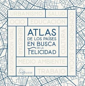 ATLAS DE LOS PAÍSES EN BUSCA DE LA FELICIDAD | 9788418473784 | Llibreria Geli - Llibreria Online de Girona - Comprar llibres en català i castellà