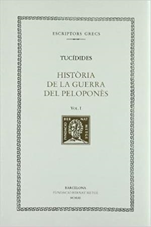 HISTÒRIA DE LA GUERRA DEL PELOPONNÈS (VOL. I: LLIBRE I) | 9788498590531 | TUCÍDIDES | Libreria Geli - Librería Online de Girona - Comprar libros en catalán y castellano