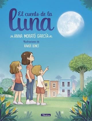 EL CUENTO DE LA LUNA | 9788448858674 | MORATÓ GARCÍA,ANNA | Libreria Geli - Librería Online de Girona - Comprar libros en catalán y castellano