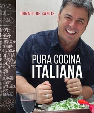 PURA COCINA ITALIANA | 9789876373579 | DE SANTIS,DONATO | Libreria Geli - Librería Online de Girona - Comprar libros en catalán y castellano