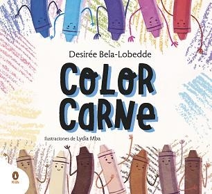 COLOR CARNE | 9788418817014 | BELA-LOBEDDE,DESIRÉE/MBA,LYDIA | Libreria Geli - Librería Online de Girona - Comprar libros en catalán y castellano