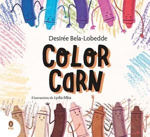 COLOR CARN | 9788418817021 | BELA-LOBEDDE,DESIREÉ | Libreria Geli - Librería Online de Girona - Comprar libros en catalán y castellano