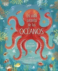 LA VIDA SECRETA DE LOS OCÉANOS | 9780241538128 | FRENCH,JESS | Llibreria Geli - Llibreria Online de Girona - Comprar llibres en català i castellà