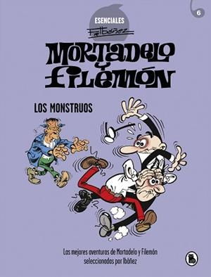 MORTADELO Y FILEMÓN.LOS MONSTRUOS (ESENCIALES IBÁÑEZ 5) | 9788402425737 | IBÁÑEZ,FRANCISCO | Llibreria Geli - Llibreria Online de Girona - Comprar llibres en català i castellà