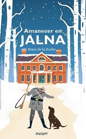 AMANECER EN JALNA | 9788412086737 | DE LA ROCHE, MAZO | Libreria Geli - Librería Online de Girona - Comprar libros en catalán y castellano