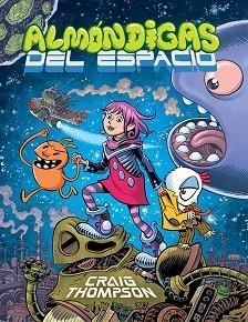ALMÓNDIGAS DEL ESPACIO | 9788416251278 | THOMPSON,CRAIG | Libreria Geli - Librería Online de Girona - Comprar libros en catalán y castellano