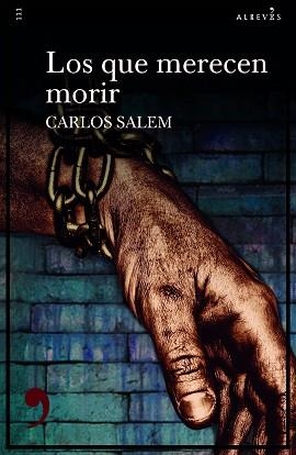 LOS QUE MERECEN MORIR | 9788417847968 | SALEM,CARLOS | Llibreria Geli - Llibreria Online de Girona - Comprar llibres en català i castellà