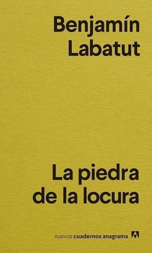 LA PIEDRA DE LA LOCURA | 9788433916556 | LABATUT,BENJAMÍN | Libreria Geli - Librería Online de Girona - Comprar libros en catalán y castellano